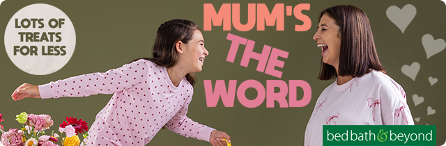 Mums The Word - Bed Bath & Beyond