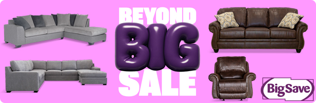 Beyond Big Sale - Big Save Furniture
