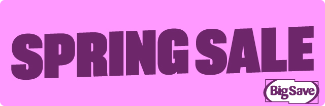 Spring Sale - Big Save Furniture