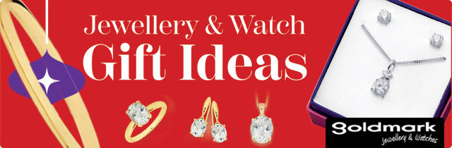 Jewellery and Watch Gift Ideas - Goldmark