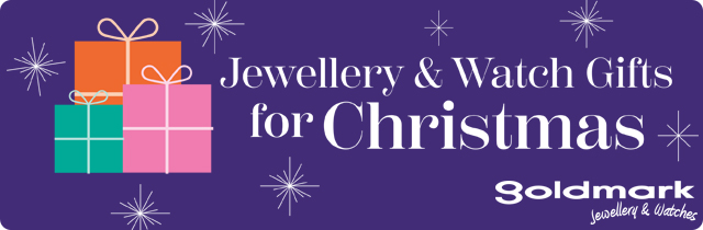 Jewellery and Watch Gifts for Christmas - Goldmark 