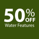 50-off-Water-Features Sale