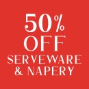 50-off-Serveware-Napery Sale