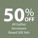 50-off-All-Gather-Serveware-Boxed-Gift-Sets Sale