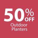 50-off-Outdoor-Planters Sale