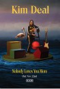 Kim-Deal-Nobody-Loves-You-More Sale