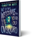 We-Do-Not-Welcome-Our-Ten-Year-Old-Overlord Sale