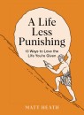 A-Life-Less-Punishing Sale