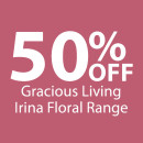 50-off-Gracious-Living-Irina-Floral-Range Sale