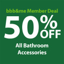 bbbme-Member-Deal-50-off-All-Bathroom-Accessories Sale