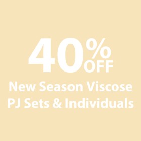 40%25+off+New+Season+Viscose+PJ+Sets+%26amp%3B+Individuals