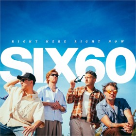 SIX60%3A+Right+Here+Right+Now+-+Exclusive+CD